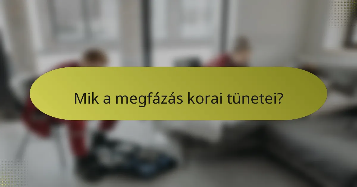 Mik a megfázás korai tünetei?